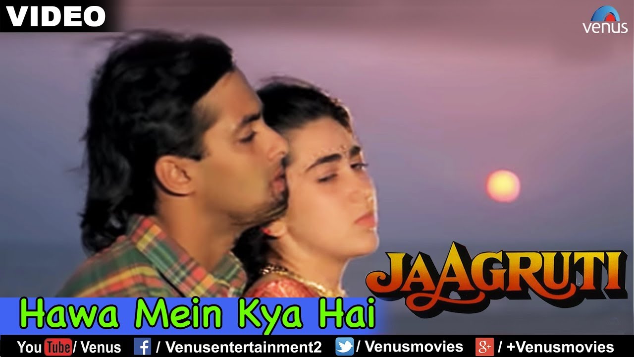 Hawa Mein Kya Hai Lyrics  | Jaagruti | Salman Khan, Karisma Kapoor | Krishnan Nair Shantakumari Chitra (K.S. Chitra), S. P. Balasubrahmanyam | Anand Shrivastav, Milind Shrivastav