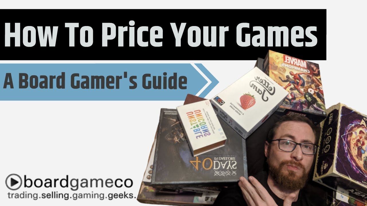 How To Price Your Board Games - The Board Gamer's Guide To Collecting