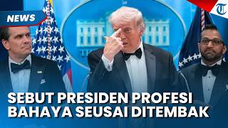 Ditembaki, Trump Sebut Presiden Profesi yang Sangat Berbahaya tapi Cinta dengan Negara