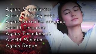 playlist agnes monica dan astrid nostalgia jadul (tanpa iklan)