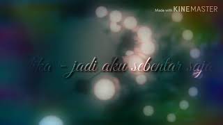 Download lagu Judika - jadi aku sebentar saja ( official lirik video) mp3
