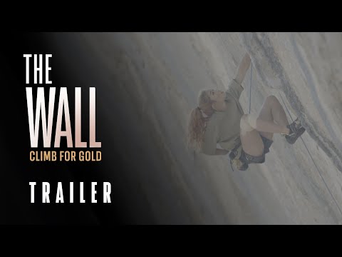 THE WALL - CLIMB FOR GOLD (TRAILER)
