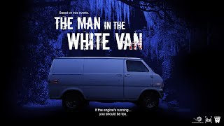 'The Man In The White Van' - Behind The Scenes Teaser