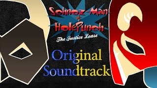 Schnoz-man & HolePunch: Original Musical Soundtrack (Super-Hero Web-Series)