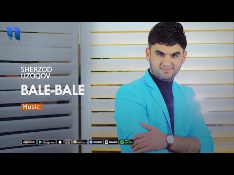 Sherzod Uzoqov - Bale-bale | Шерзод Узоков - Бале-бале (music version)