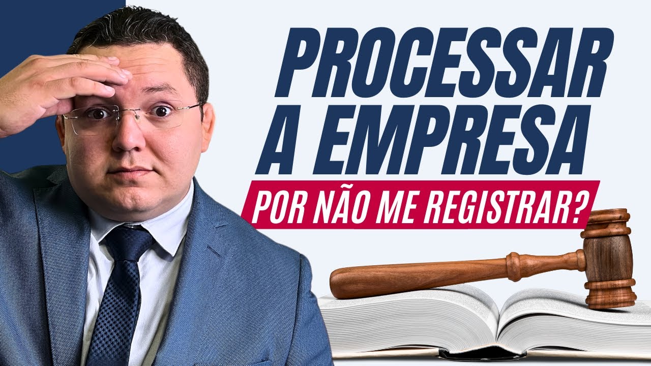 Posso processar a empresa por não me registrar