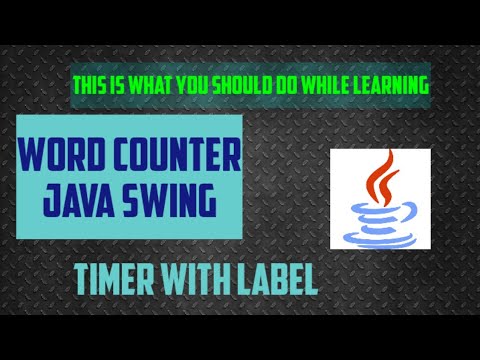 Core Java How To Create Word Counter Dynamic Timer Graphically Using Text Editor Java Swing