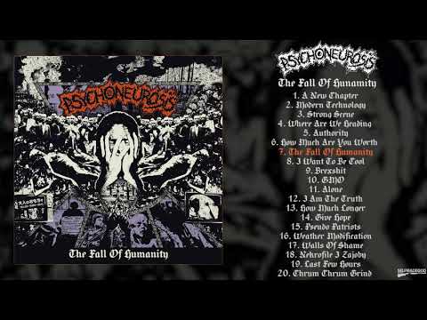 Psychoneurosis - The Fall of Humanity FULL ALBUM (2018 - Grindcore)
