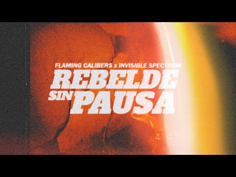 REBELDE SIN PAUSA ft. Invisible Spectrum