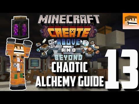 Chaotic Alchemy Guide - Minecraft Create Above and Beyond - Episode #13 - Modded Minecraft