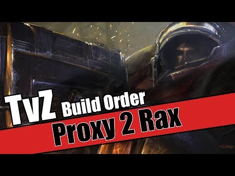 Build Order Tutorial: TvZ Proxy 2 Rax