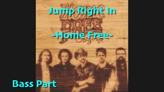 Jump Right In -Home Free- 【Bass Learning Track】