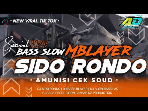 DJ BASS MBLAYER • SLOW BLAYER • SIDO RONDO 2024 || COCOK BUAT CEK SOUND🔥