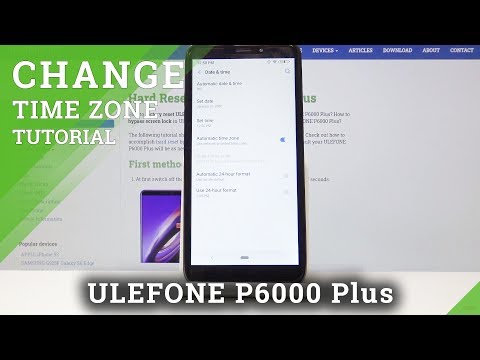 How to Set Up Time and Date Settings in ULEFONE P6000 Plus - Change Date & Time