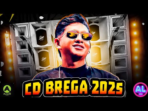 CD BREGA 2025 - AS MAIS TOCADAS DO TIK TOK 2025 - AS MELHORES BREGA PRA PAREDÃO - MARCYNHO SENSAÇÃO