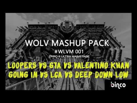 Loopers vs GTA vs Valentino Khan   Going In vs LCA vs Deep Down Low 1