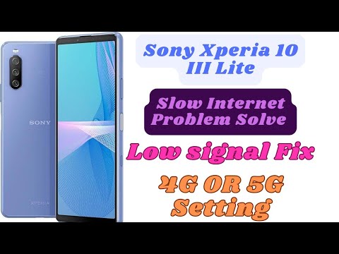 Sony Xperia 10 III Lite INTERNET SETTING | SLOW DATA OR SIGNAL PROBLEM FIX