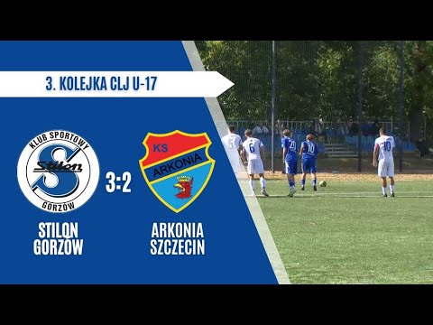 #CLJ U17   Stilon Gorzów - Arkonia Szczecin - 3:2 - 24.08.2025r.