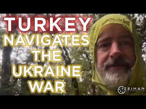 Turkey Navigates the Ukraine War || Peter Zeihan