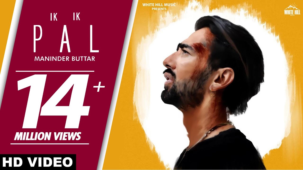 IK IK PAL Lyrics  | Ik Ik Pal | Maninder Buttar | Upsidedown