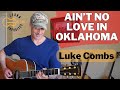 Ain T No Love In Oklahoma Luke Combs Easy Guitar Lesson