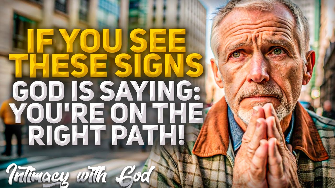 10 Signs That Confirm God is Saying: "You're on the Right Path!" (Christian Motivation)