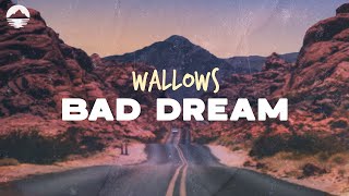 Wallows - Bad Dream | Lyrics