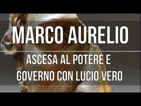 Life of Marcus Aurelius: his rise to emperor and his rule under Lucius Verus