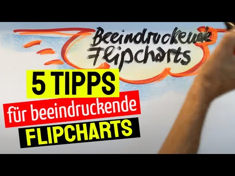 Visualisieren beim Präsentieren? 5 Tipps für beeindruckende Flipcharts