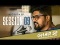 Ghar Se | Session 09 Bhule Aur Bhatke / Shunya se Leke - Amit Kamble