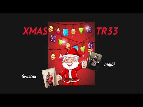 Świstak x mejbi - XMAS TR33 (Christmas Song)
