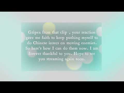 Gripex gave me faith to keep doing Chinese 1Handed insec plays