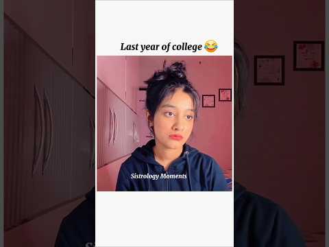 Last year of college 😂#sistrology