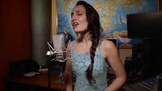 All&#39; Alba Sorgerò (Frozen) - Cover by Paola Masciadri