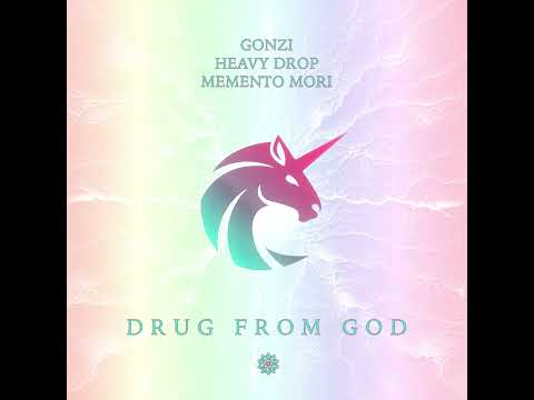 Gonzi / Memento Mori / Heavy Drop - Drug From GOd