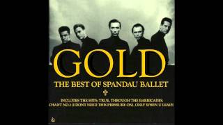 Spandau Ballet   Gold Track 4; 5; 7; 8 - With Lyrics