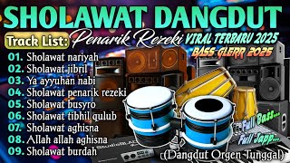 Download lagu KUMPULAN SHOLAWAT TERBARU 2025 PALING MERDU | SHOLAWAT JIBRIL PEMBUKA PINTU REZEKI PALING DAHSYAT mp3