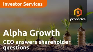 alpha-growth-ceo-answers-shareholder-questions