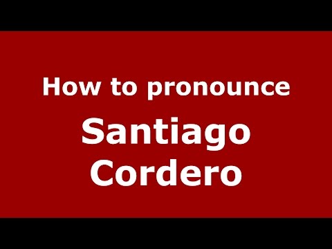How to pronounce Santiago Cordero (Spanish/Argentina) - PronounceNames.com