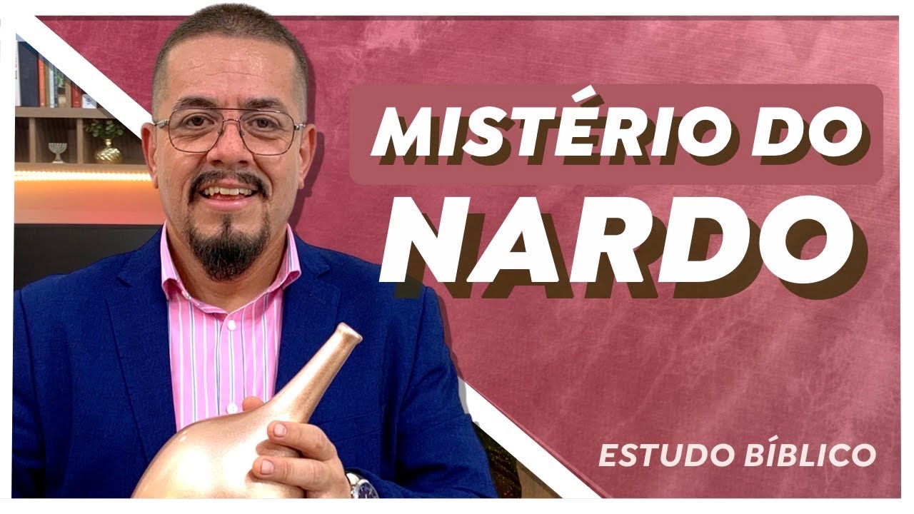 Maria de Betânia e o mistério do nardo - Estudo Bíblico e Teológico