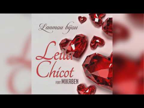 Mikaben ft Leila Chicot - Lanmou Bijou