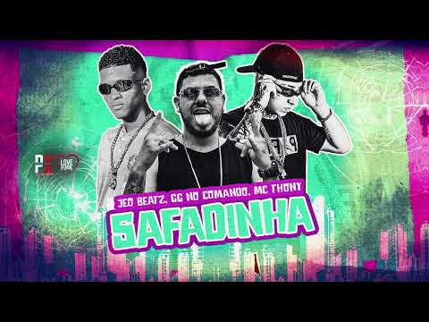 SAFADINHA - MC TONY - GG NO COMANDO - JEO BEATZ ( REMIX BREGA FUNK )