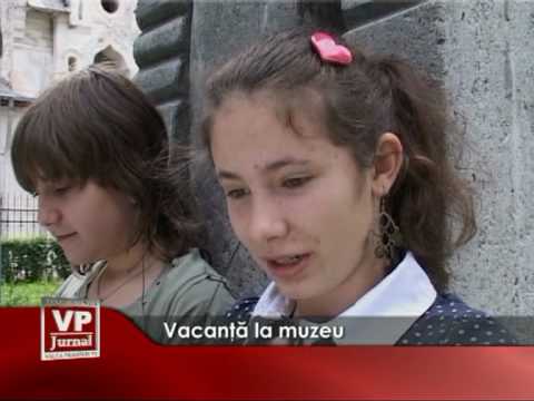 Vacanta la muzeu