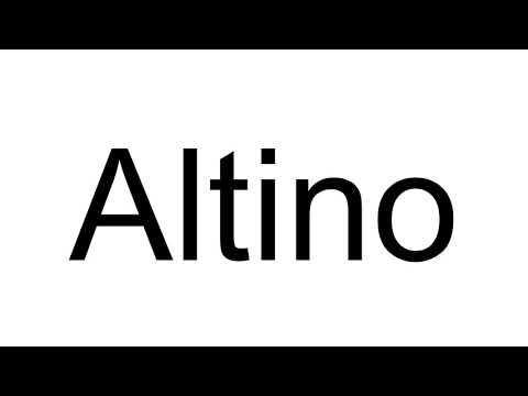 How to Pronounce Altino
