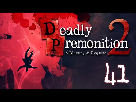 The True Culprit?? - Part 41 - Deadly Premonition 2: A Blessing Disguise