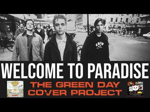 Welcome To Paradise - The Green Day Cover Project