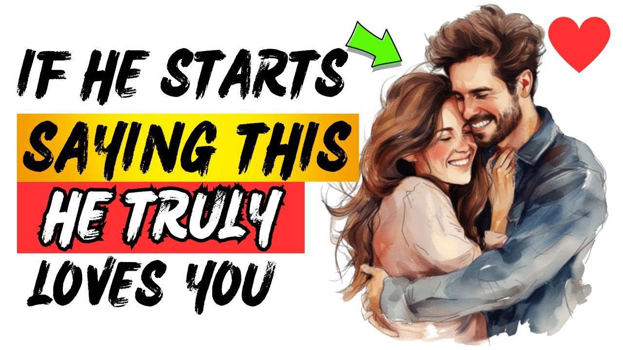 When A Man Deeply Loves A Woman, He’ll Start Saying THESE 10 THINGS!