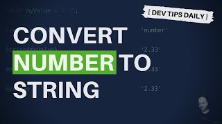 DevTips Daily: Convert a number to a string in JavaScript