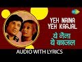 Yeh Naina Yeh Kaajal with Lyrics | ये नैना ये काजल | Kishore Kumar | Dilsey Miley Dil