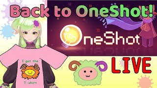 【OneShot】Back to playing OneShot! Avenge the T-shirt! 三回目のワンショット実況！ＯｎｅＳｈｏｔ第三回！